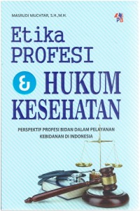 Image of Etika Profesi & Hukum Kesehatan