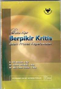 Image of Buku Ajar Berpikir Kritis dalam Proses Keperawatan