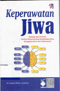 Image of keperawatan Jiwa Konsep dan Praktik Asuhan Keperawatan Kesehatan  Jiwa: Gangguan Jiwa dan Psikososial