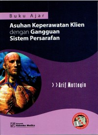 Image of Buku ajar asuhan keperawatan klien dengan gangguan sistem Persarafan