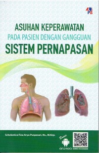 Image of Asuhan Keperawatan pada Pasien dengan Gangguan Sistem Pernapasan