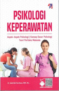 Image of Psikologi Keperawatan Aspek-Aspek Psikologi, Konsep Dasar Psikologi Teori Perilaku Manusia