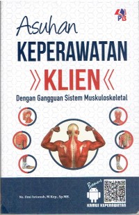 Image of Asuhan Keperawatan Klien dengan Gangguan Sistem Muskuloskeletal