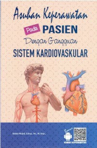 Image of Asuhan Keperawatan pada Pasien dengan Gangguan Sistem Kardiovaskuler