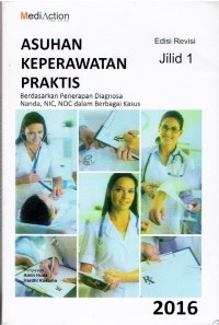 Image of Asuhan Keperawatan Praktis  : Berdasarkan penerapan diagnosa Nanda,NIC,NOC dalam berbagai kasus Jilid 1