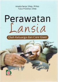 Image of Perawatan Lansia oleh Keluarga dan Care Giver