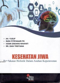 Image of Kesehatan Jiwa Pendekatan Holistik dalam asuhan Keperawatan