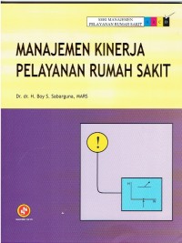 Image of Manajemen kinerja Pelayanan Rumah Sakit