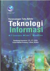 Image of Perancangan Tata Kelola Teknologi Informasi