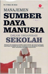 Image of Manajemen Sumber Daya Manusia Dalam Organisasi Sekolah