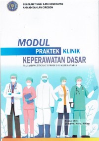 Image of Modul Praktek Klinik Keperawatan Dasar Mahasiswa TK I