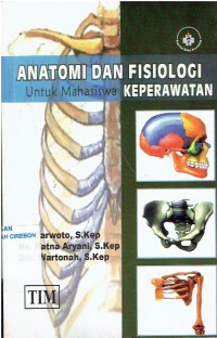 Image of ANATOMI DAN FISIOLOGI UNTUK MAHASISWA KEPERAWATAN