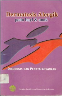 Image of DERMATOSIS ALERGIK PADA BAYI DAN ANAK - Diagnosis dan Penatalaksanaannya