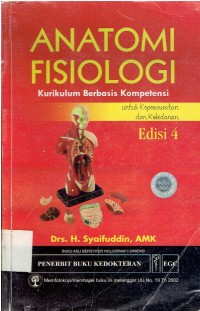 Image of Anatomi Fisiologi : Kurikulum Berbasis Kompetensi Untuk Keperawatan dan Kebidanan