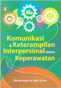 Image of Komunikasi Terapeutik dalam Praktik Keperawatan